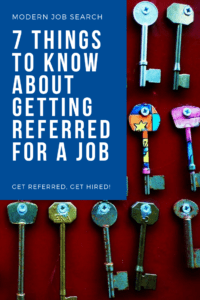 7 Things To Know About Getting Referred for a Job